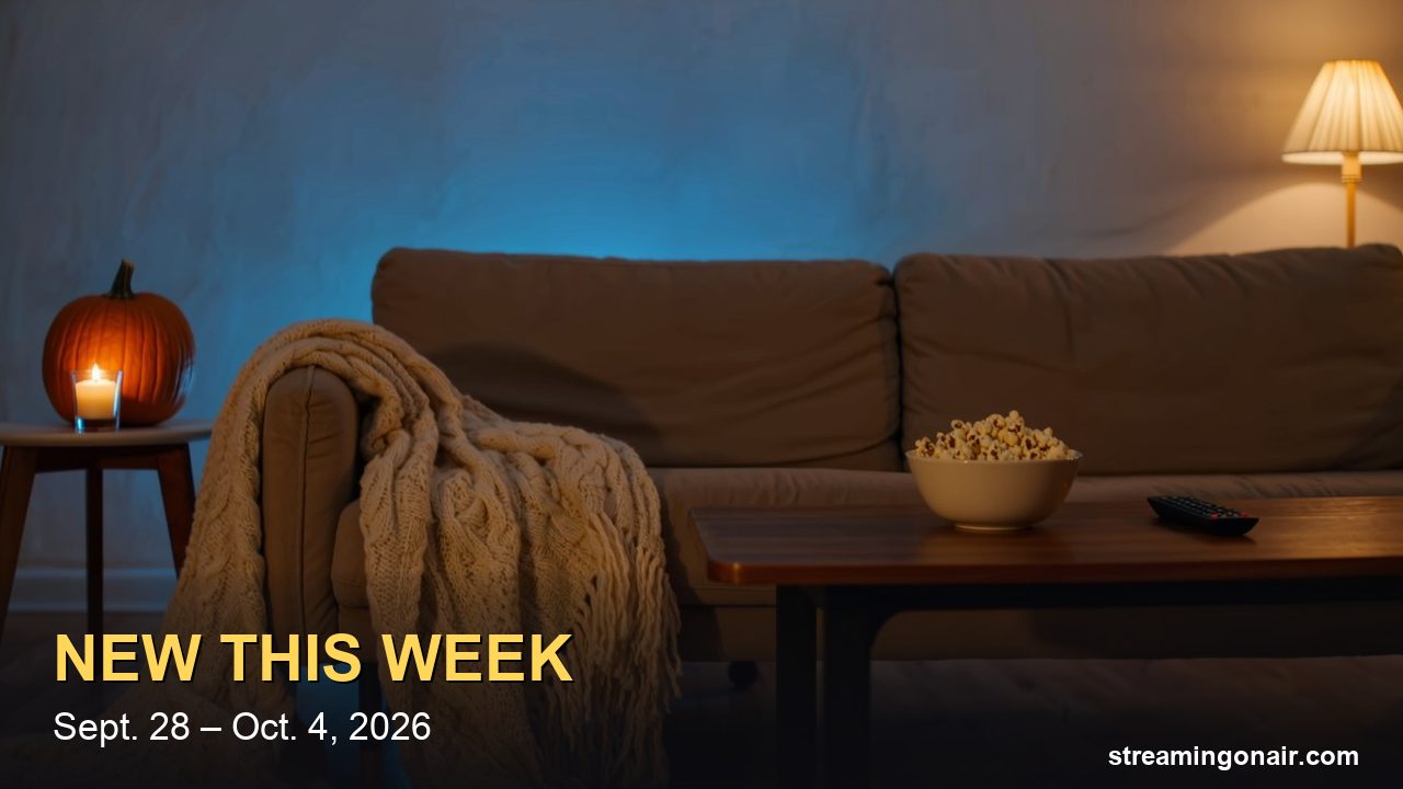 New on Netflix, HBO Max, Hulu, Prime Video and Peacock This Week (Sept. 28–Oct. 4, 2026)